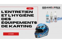 L’entretien et l’hygiène des équipements de karting